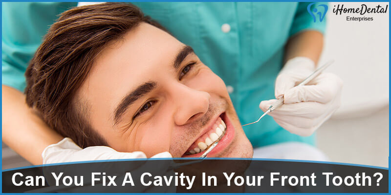 Can You Fix A Cavity In Your Front Tooth