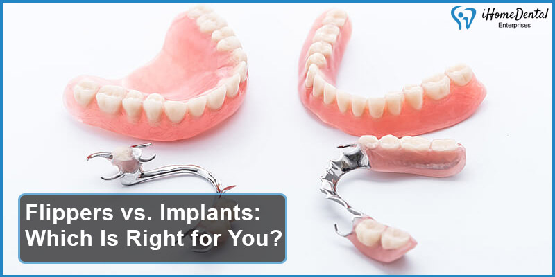 Flippers vs. Implants Which Is Right for You