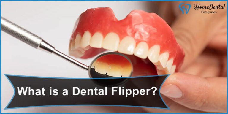 What Is A Dental Flipper IHome Dental