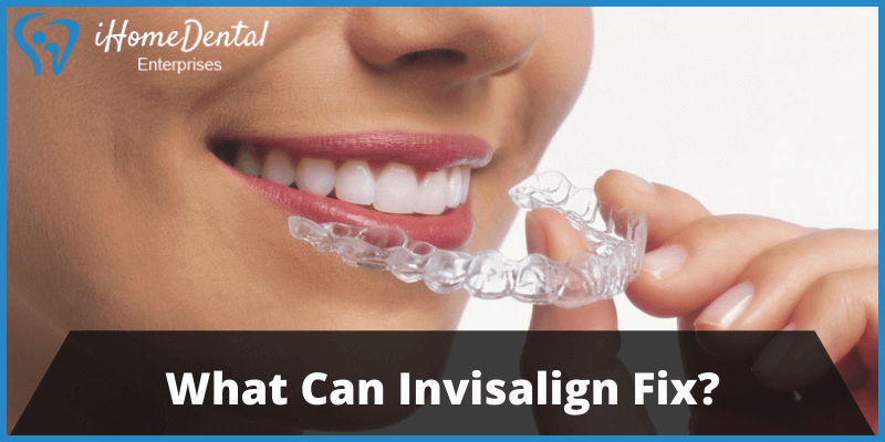 What Can Invisalign Fix